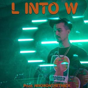 L into W (feat. Nixononthetrack) [Explicit]