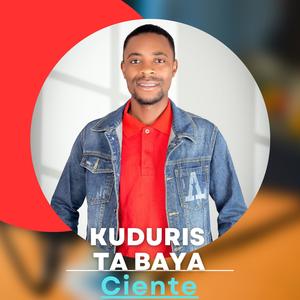 Kudurista Baya -Ciente