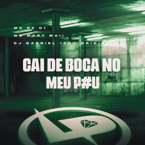 Cai de Boca no Meu P#U (Explicit)