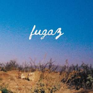 fugaz