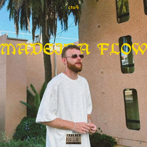 Madeira Flow (Explicit)