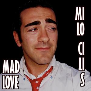 Mad love (feat. Lillo Strillo)