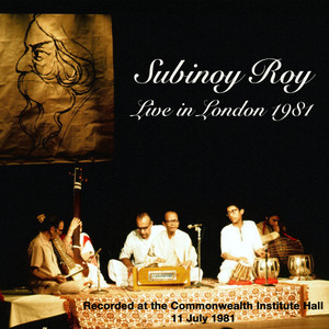 Subinoy Roy: Live In London 1981