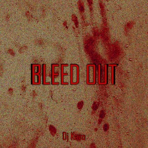 Bleed Out