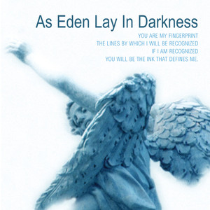 As Eden Lay In Darkness