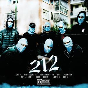 212 (feat. Michxll Rain, Jonnay Taylor, SFG, Deokhan, Royal Arm, Louis BPM, Klein & Rick Tyver) (Explicit)
