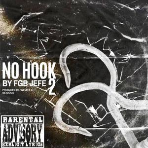 No Hook 2 (feat. NEXDOUG) [Explicit]