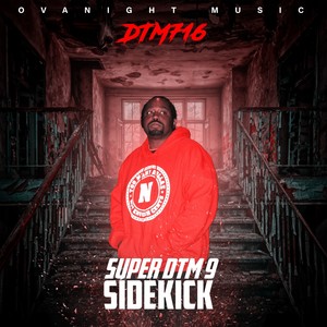 Super DTM 9 Sidekick (Explicit)