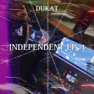 INDEPENDENT EP 1. (Explicit)