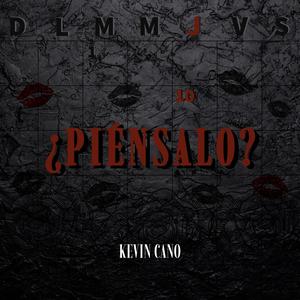 ¿PIÉNSALO? (Explicit)