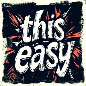 This Easy (feat. Anonz & Solus the Happy Human) (Explicit)