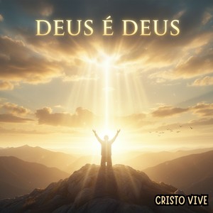DEUS É O Próprio Poder