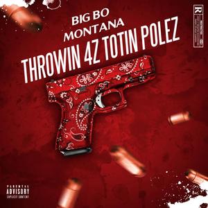 Thrownin 4z Totin Polez (Explicit)