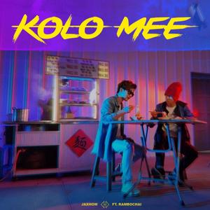 Kolo Mee (feat. Rambo Chai)