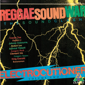 Reggae Sound War (The Sound Clash) Electrocutioner, Vol. 2