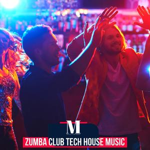 Zumba Club Tech House Music