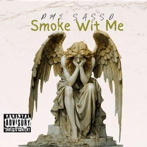 Smoke Wit Me (feat. Pardy Hard, PSO Tonio, The Kid Dupree & PJ Richards) (Explicit)