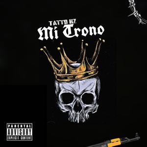 Mi Trono (feat. Tatto Hz) [Explicit]