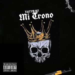 Mi Trono (feat. Tatto Hz) (Explicit)