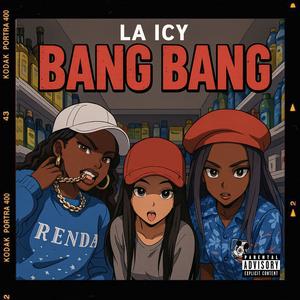 Bang Bang (Explicit)