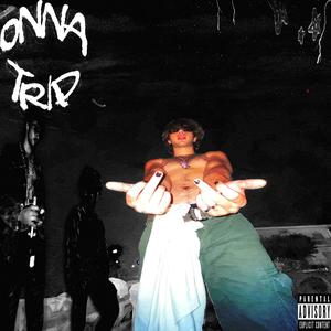 Onna Trip (Explicit)