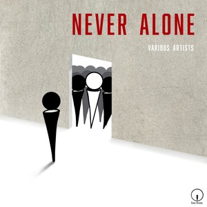 Never Alone (Explicit)