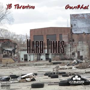 Hard Times (Explicit)