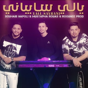 Yali Saybani (feat. Mustapha Rouas) [Explicit]