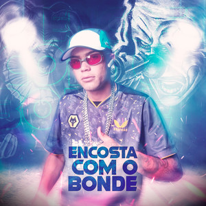 Encosta Com o Bonde (Explicit)