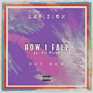 How I Fall (Explicit)