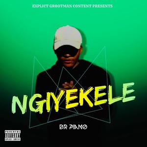 NGIYEKELE (Explicit)