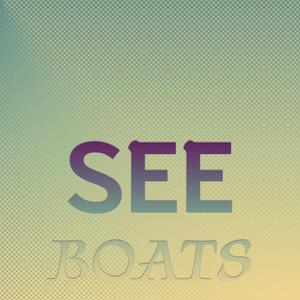 See Boats
