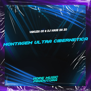 Montagem Ultra Cibernética (Explicit)