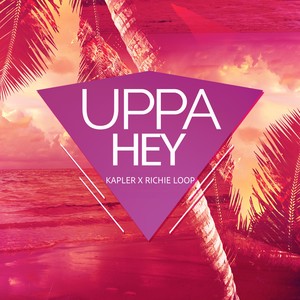 Uppa Hey (Explicit)