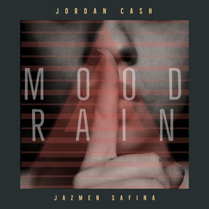 Mood Rain (Explicit)