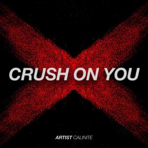 Crush On You (Extended Mix)