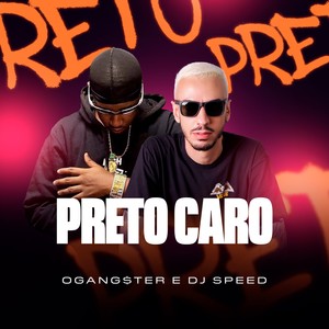 Preto caro (Explicit)