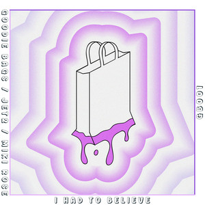 I Had to Believe (Explicit)