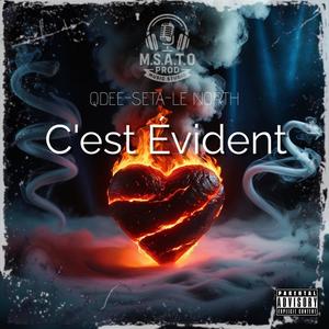 C'est Évident (feat. Seta & LeNorth)