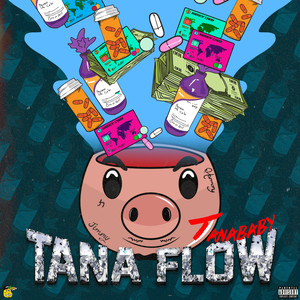 Tana Flow (Explicit)