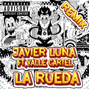 La Rueda (Remezcla) [Explicit]