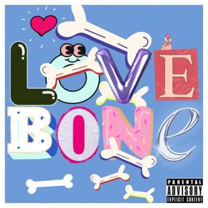 Tray Love Bone (Explicit)