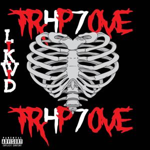 TR4P7OVE (Explicit)