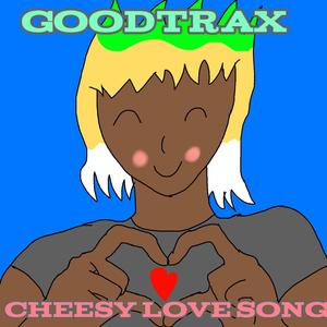 Cheesy Love song (Explicit)