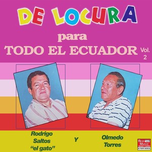 De Locura para Todo el Ecuador (Vol. 2)