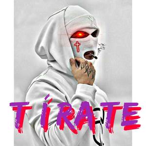 Tirate (Explicit)