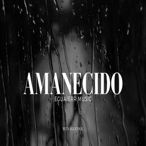 Amanecido (Explicit)