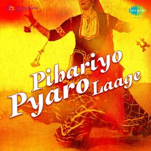 Pihariyo Pyaro Laage