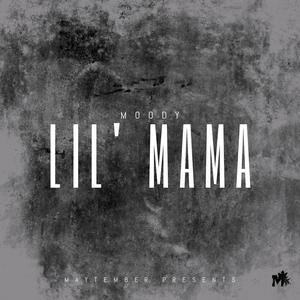 Lil' Mama (Explicit)