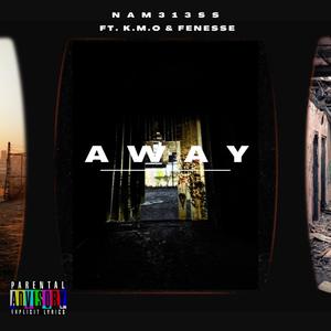 Away (feat. K.M.O & Fenesse) (Explicit)